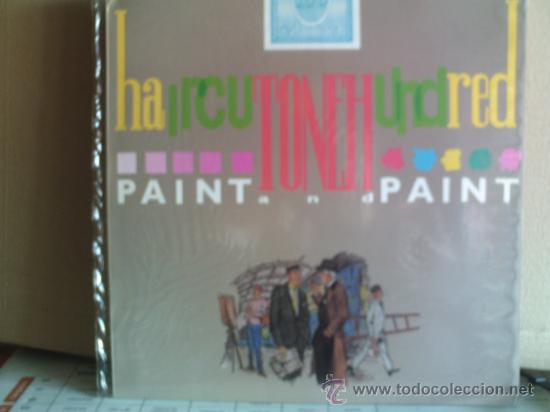 Discos de vinilo: HAIRCUT ONE HUNDRED ---- PAINT AND PAINT - Foto 1