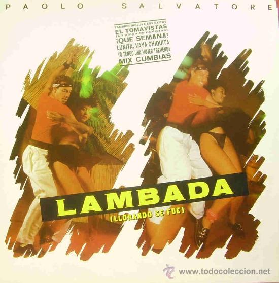 Disques de vinyle: PAOLO SALVATORE-LAMBADA (LLORANDO SE FUE) MAXI SINGLE VINILO 1989 SPAIN