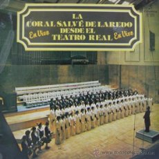 Discos de vinilo: CORAL SALVÉ DE LAREDO - DESDE EL TEATRO REAL. Lote 27033577