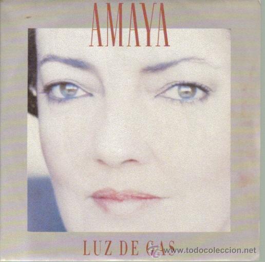 Discos de vinil: AMAYA-LUZ DE GAS + DE UN MUNDO RARO SINGLE VINILO 1988 SPAIN
