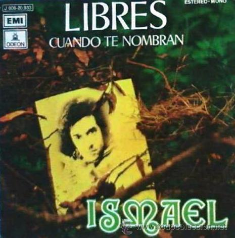 Discos de vinilo: ISMAEL  -  LIBRES  -  1972 - Foto 1