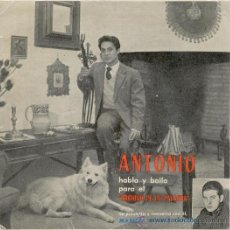 Discos de vinilo: ANTONIO - HABLA Y BAILA PARA EL ARCHIVO DE LA PALABRA - EP 1961. Lote 27325749