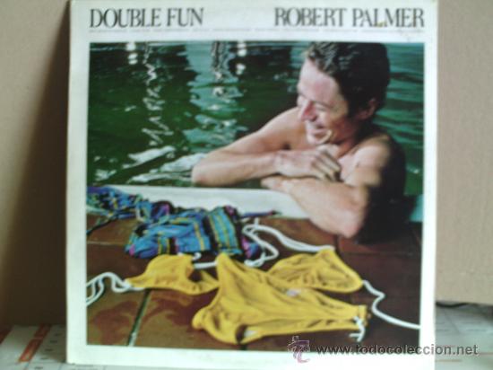 Discos de vinilo: ROBERT PALMER ----- DOUBLE FUN - Foto 1