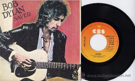 Discos de vinilo: BOB DYLAN SINGLE SAVED + 1 SPAIN - Foto 1