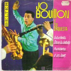 Discos de vinilo: JO BOUILLON Y SU ORQUESTA ** RUNAWAY ** EP BELTER ESPAÑA 1962. Lote 16436558