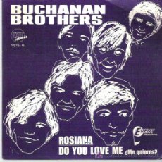 Discos de vinilo: BUCHANAN BROTHERS - ROSIANA ** EXIT RECORDS ESPAÑA 1970. Lote 16436668