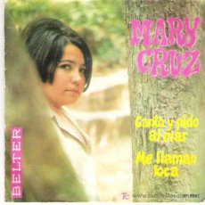 Discos de vinilo: MARY CRUZ - CANTO Y PIDO AL MAR / ME LLAMAN LOCA *** BELTER 1969. Lote 16441719