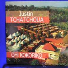 Discos de vinilo: UXV JUSTIN TCHATCHOUA MAXI SINGLE VINILO 45 RPM 1994 OH KOKORIKO CAMERUN AFRICA NIGERIA RARO. Lote 22788103