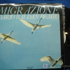 Discos de vinilo: - DARIO BALDAN BEMBO - MIGRAZIONE - RCA 1978 ESPAÑA - RARO. Lote 26454005