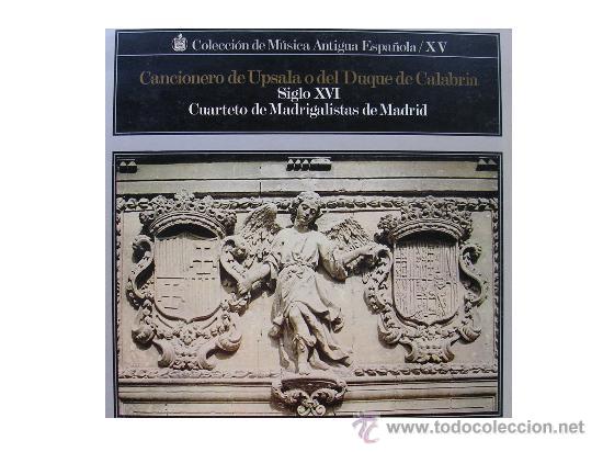 Disques de vinyle: COLECCI&Oacute;N DE M&Uacute;SICA ANTIGUA ESPA&Ntilde;OLA/15. CANCIONERO DE UPSALA O DEL DUQUE DE CALABRIA S.XVI.a&ntilde;o:1971