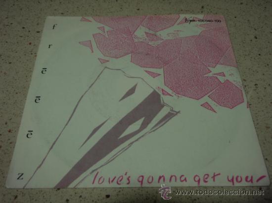 Discos de vinilo: FREEEZ  ( LOVES GONNA GET YOU    2 VERSIONES )  1983    SINGLE45    VIRGIN - Foto 1