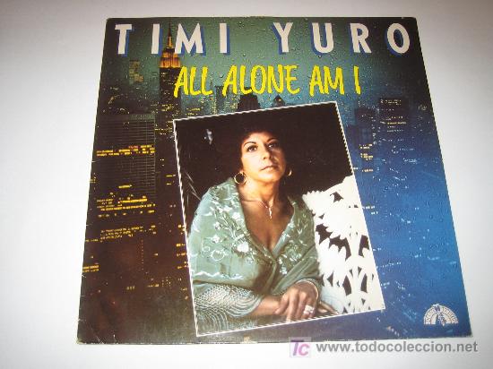 Discos de vinilo: TIMI YURO - ALL ALONE AMI - Foto 1
