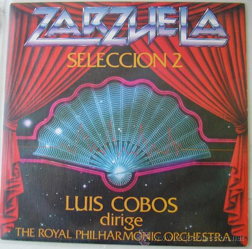 Discos de vinilo: LUIS COBOS - ZARZUELA SELECCION 2 - SINGLE VINILO 1982 - Foto 2