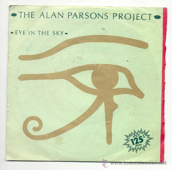 Discos de vinilo: SINGLE - THE ALAN PARSONS PROJECT - &rdquo;Eye In The Sky&rdquo;. - Foto 1