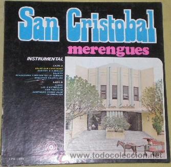 Dischi in vinile: SAN CRISTOBAL -Merengues- LP PUERTO RICO QUISQUEYA 196?