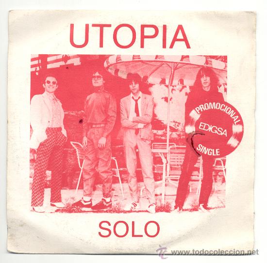 Discos de vinilo: SINGLE - UTOPIA - SOLO - MUCHACHO ALOCADO - EDIGSA - A&Ntilde;O 1981. - Foto 1