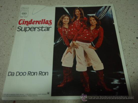 Discos de vinilo: CINDERELLAS   ( SUPERSTAR - DA DOO RON RON )  1976-GERMANY   SINGLE45   CBS - Foto 1