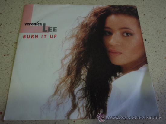 Discos de vinilo: VERONICA LEE  ( BURN IT UP    2 VERSIONES )   1988-GERMANY   SINGLE45   WEA - Foto 1