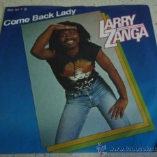 Discos de vinilo: LARRY ZANGA ( C0ME BACK LADY - GIMME THAT THING ) 1984-GERMANY SINGLE45 MERCURY RECORDS. Lote 17393291