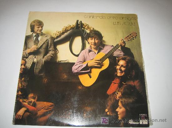 Discos de vinilo: LUIS AGUILE - CANTANDO ENTRE AMIGOS - Foto 1