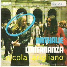Discos de vinilo: NICOLA ARIGLIANO - NATHALIE ** RCA ITALIA ** 196?. Lote 17565989