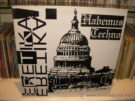 Discos de vinilo: Eretika - Habemus Techno  Techno  1991 - Foto 1