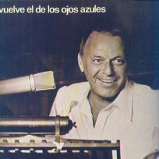 Discos de vinilo: FRANK SINATRA VUELVE EL DE LOS OJOS AZULES LP PORTADA DOBLE SPA 1973. Lote 17698701