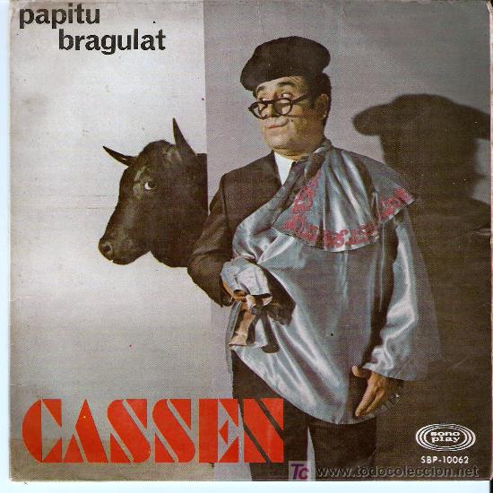 Discos de vinilo: CASSEN - PAPITU BRAGULAT - Foto 1
