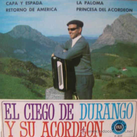 Discos de vinilo: EL CIEGO DE DURANGO Y SU ACORDE&Oacute;N - 1968 - Foto 1