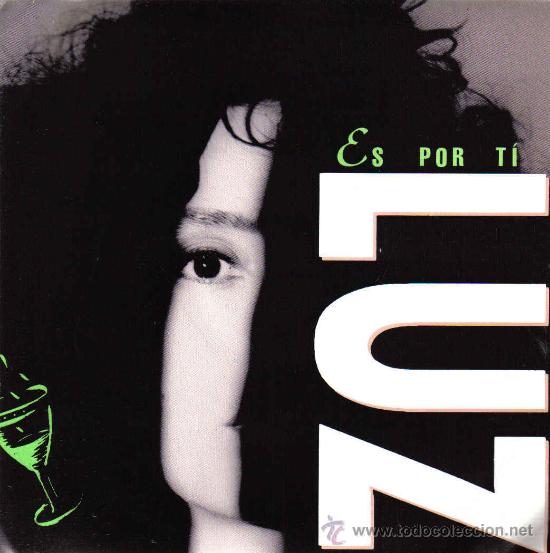 Discos de vinilo: LUZ-ES POR TI SINGLE 1992 PROMOCIONAL SPAIN
