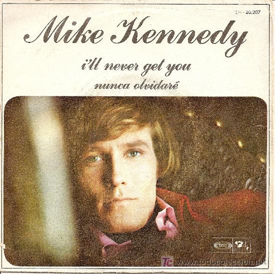 Discos de vinilo: MIKE KENNEDY - ILL NEVER GET YOU (1969) - Foto 1