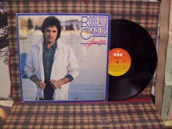 Discos de vinilo: ROBERTO CARLOS - AMIGA - CBS 1982 - Foto 1