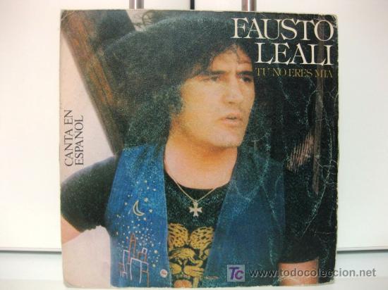 Discos de vinilo: Fausto Leali - Tu no eres mia - Single 1978 Epic BPY - Foto 1