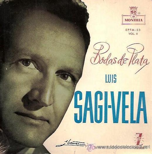 Discos de vinilo: LUIS SAGI - VELA - BODAS DE PLATA - 1958 - Foto 1