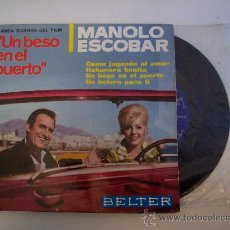 Discos de vinilo: SINGLE: MANOLO ESCOBAR - COMO JUGANDO AL AMOR-HABANERA BONITA-UN BESO EN EL PUERTO-UN .......