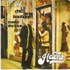 Discos de vinilo: HELENO - LA CHICA DE LA BOUTIQUE ** RCA ESPAÑA 1971. Lote 18214674