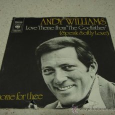 Discos de vinilo: ANDY WILLIAMS ( LOVE THEME FROM 'THE GODFATHER' - HOME FOR THEE ) 1972-HOLANDA SINGLE45 CBS. Lote 18357798