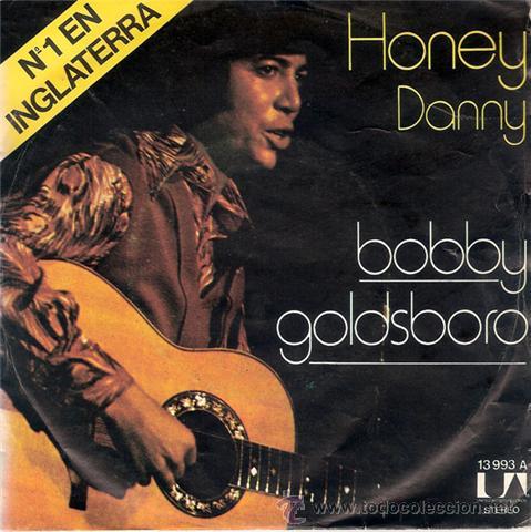 Bobby Goldsboro Honey Danny 45 Rpm Ariola Buy Vinyl Singles Pop Rock International Of The 70s At Todocoleccion