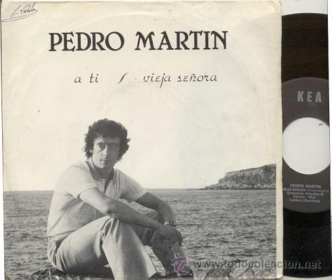 Discos de vinilo: SINGLE  45 RPM / PEDRO MARTIN / A TI - Foto 1
