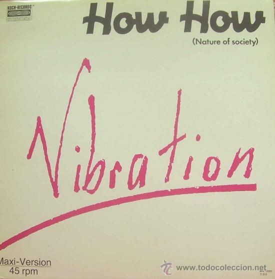 Discos de vinilo: VIBRATION-HOW HOW MAXI 1988 SPAIN - Foto 1