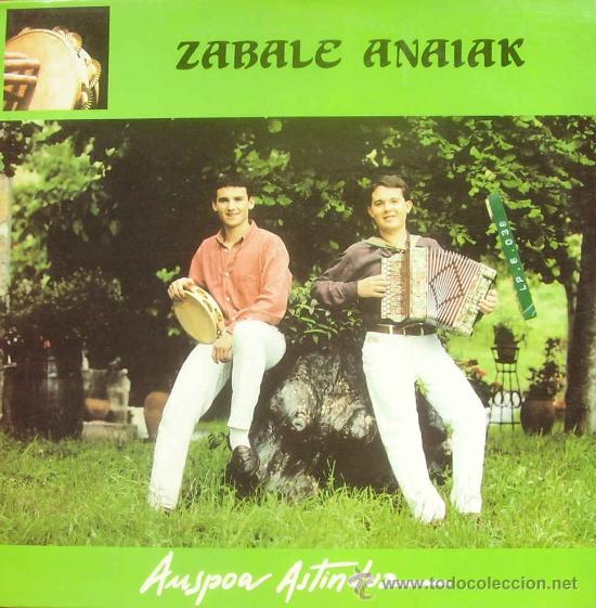Discos de vinilo: ZABALE ANAIAK-AUSPOA ASTINDUZ LP 1992 SPAIN