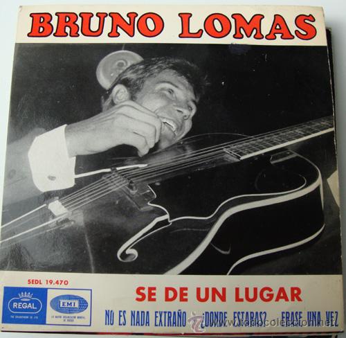 Discos de vinilo: BRUNO LOMAS - SE DE UN LUGAR - EP ORIGINAL 1965 - Foto 1