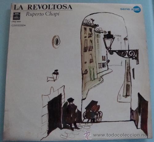 Discos de vinilo: LA REVOLTOSA - RUPERTO CHAP&Iacute; - LP VINILO - Foto 1
