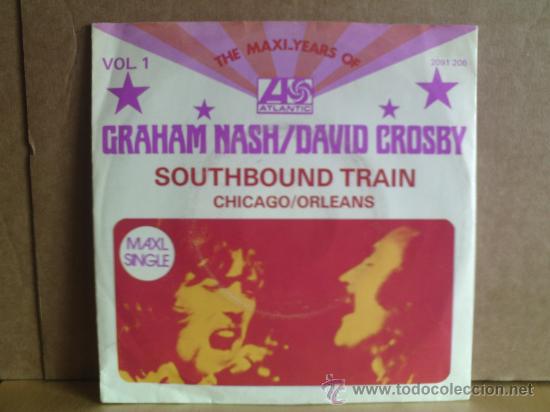 Discos de vinilo: GRAHAM NASH / DAVID CROSBY ---- SOUTHBOUND TRAIN - Foto 1