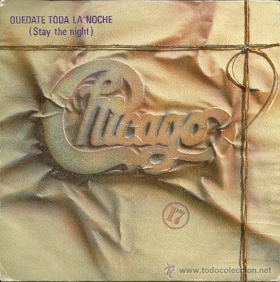 Discos de vinilo: CHICAGO &rdquo;QUEDATE TODA LA NOCHE&rdquo; SINGLE VINILO - Foto 1