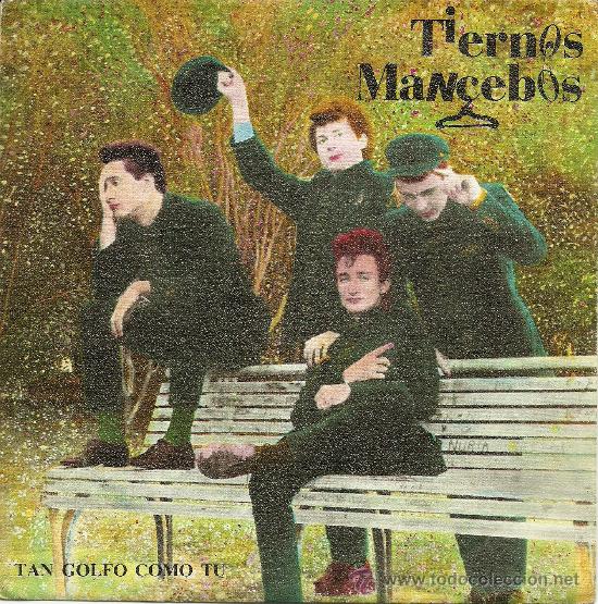Discos de vinilo: TIERNOS MANCEBOS &rdquo;TAN GOLFO COMO TU&rdquo; SINGLE VINILO - Foto 1