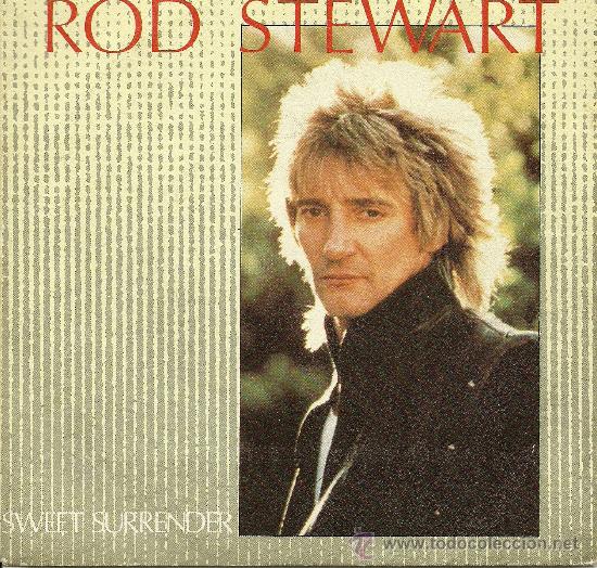 Discos de vinilo: ROD STEWART &rdquo;SWEET SURRENDER&rdquo; SINGLE VINILO - Foto 1