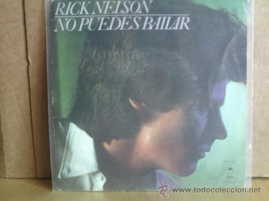 Discos de vinilo: RICK NELSON ---- NO PUEDES BAILAR - Foto 1