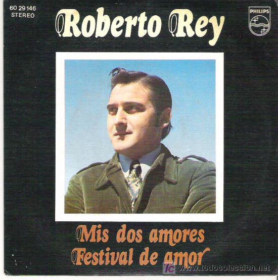 Discos de vinilo: roberto rey - mis dos amores * ep philips 1972 - Foto 1
