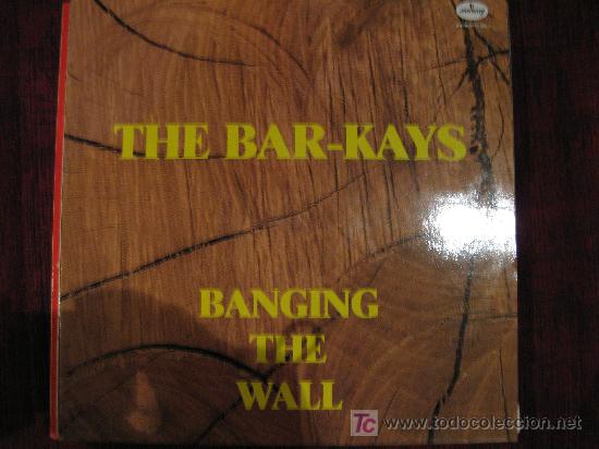 Discos de vinilo: THE BAR KAYS - BANGING THE WALL - Foto 1